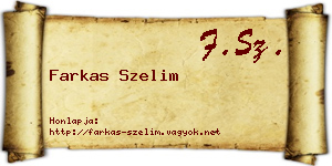 Farkas Szelim névjegykártya